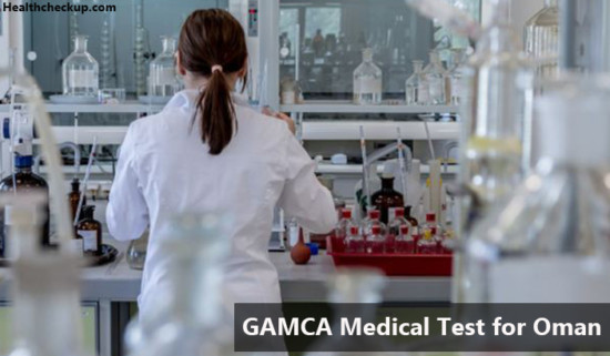 GAMCA Medical Test for Oman: Importance, Prerequisites, Procedures