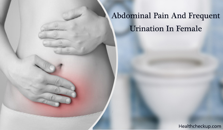 Abdominal Pain And Frequent Urination In Female Reasons Home Remedies