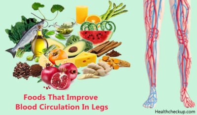 11+ Foods That Improve Blood Circulation In Legs - Health Checkup