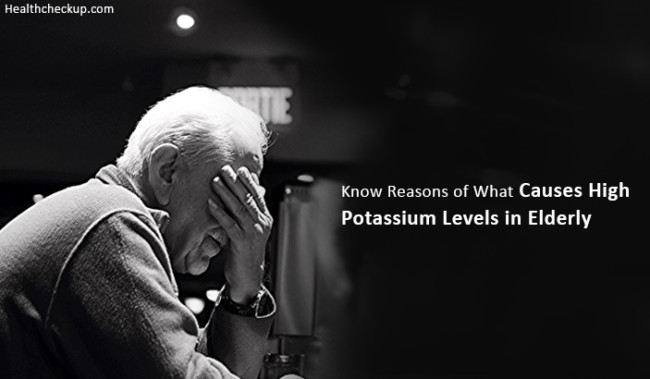 what-causes-high-potassium-levels-in-elderly-health-checkup