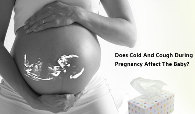 does-cold-and-cough-during-pregnancy-affect-the-baby