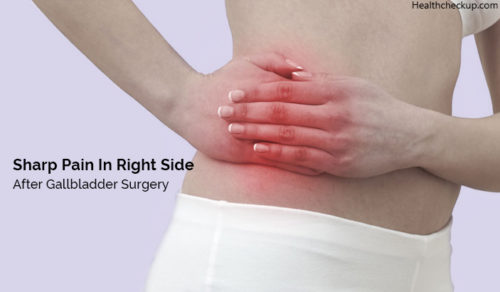 sharp-pain-in-right-side-after-gallbladder-surgery-causes-treatment