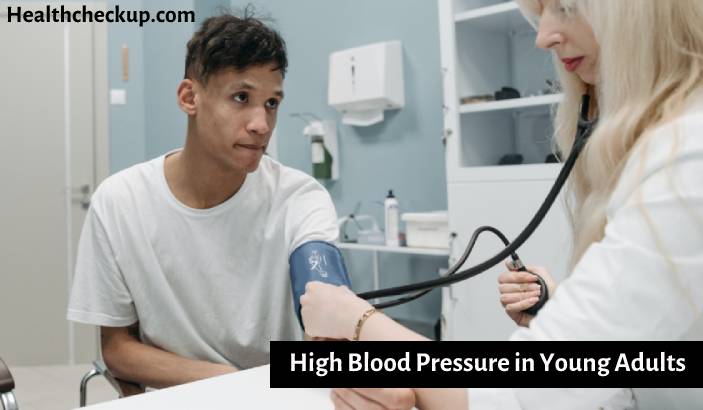 What Causes High Blood Pressure In Young Adults 