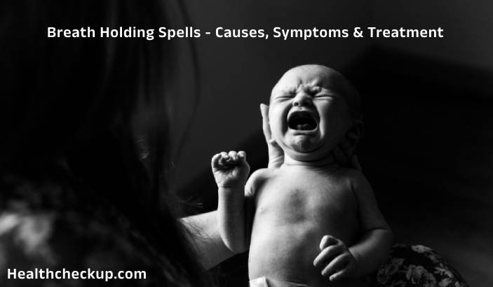 Breath Holding Spells in Newborns, Infants, and Adults