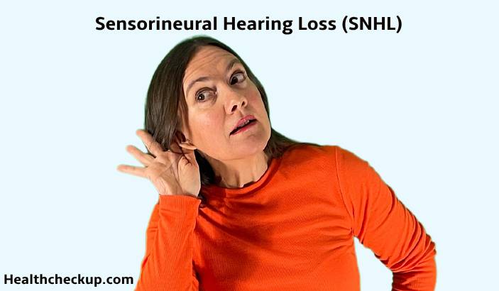 Sensorineural Hearing Loss (SNHL): Causes, Symptoms, and Treatment